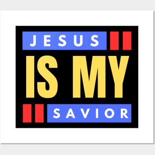 Jesus Is My Savior | Christian Saying Posters and Art